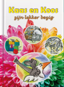 Kaas en Koos zijn lekker bezig