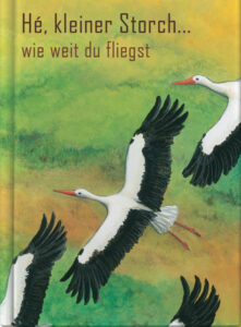 Hé, kleiner Storch, wie weit du fliegst