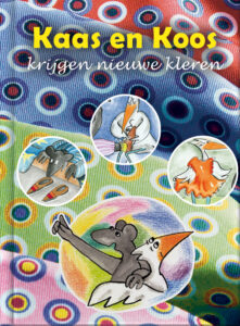 Kaas en Koos krijgen nieuwe kleren