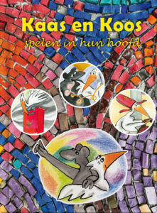 Kaas en Koos spelen in hun hoofd