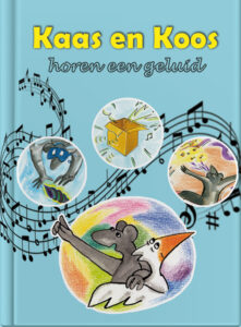 Kaas en Koos horen een geluid