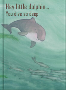 Hey little dolphin…You dive so deep