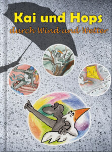 Kai und Hops durch Wind und Wetter