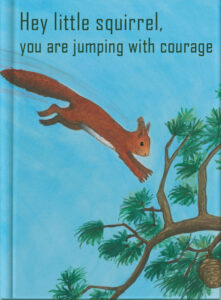 Hey little squirrel, you are jumping with courage