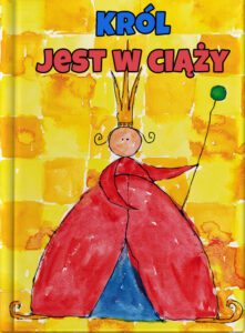 Król jest w ciąży