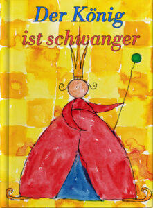 Der König ist schwanger