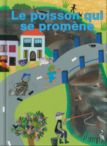 Le poisson qui se promène