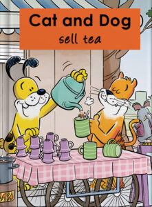 Cat and Dog sell tea