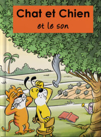 Chat et Chien et le son