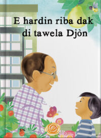 E hardin riba dak di tawela Djòn
