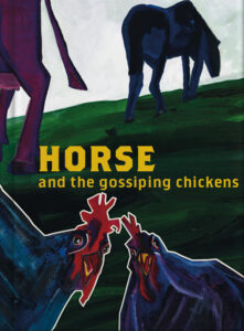 Horse and the gossiping chickens