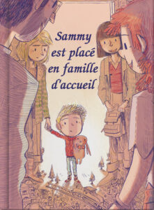 Sammy est placé en famille d’accueil