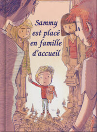 Sammy est placé en famille d’accueil