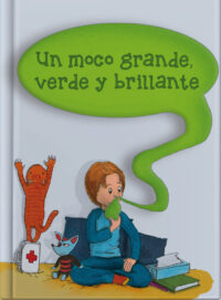 Un moco grande, verde y brillante