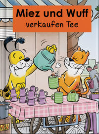 Miez und Wuff verkaufen Tee